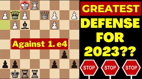 The Greatest Defense Ever, Against 1 e4!!! .